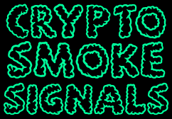 Crypto Smoke Signals